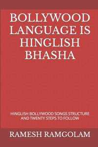 Bollywood Language Is Hinglish Bhasha