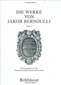 Die Werke von Jakob Bernoulli