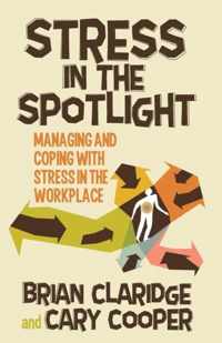 Stress in the Spotlight