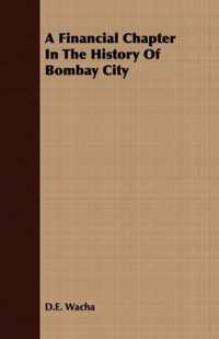 A Financial Chapter In The History Of Bombay City