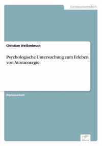 Psychologische Untersuchung zum Erleben von Atomenergie