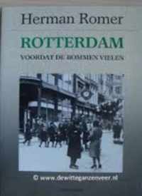 Rotterdam voordat de bommen vielen