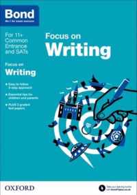 Bond 11+: English: Focus on Writing