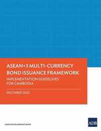 ASEAN+3 Multi-Currency Bond Issuance Framework