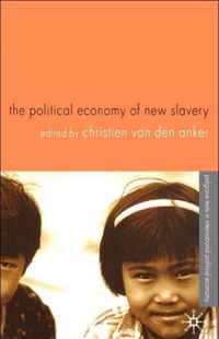The Political Economy of New Slavery