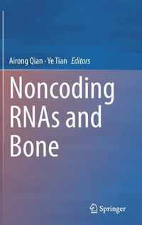 Noncoding RNAs and Bone