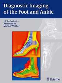 Diagnostic Imaging of the Foot and Ankle