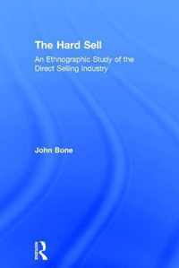 The Hard Sell: An Ethnographic Study of the Direct Selling Industry