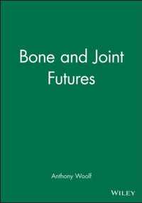 Bone and Joint Futures