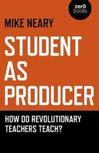 Student as Producer