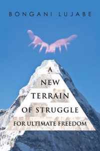 A NEW TERRAIN of STRUGGLE