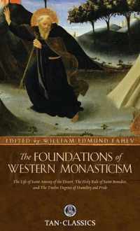 The Foundations of Western Monasticism