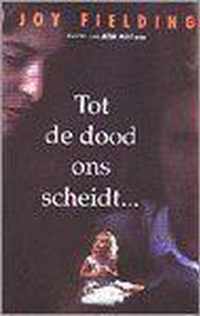 Tot de dood ons scheidt