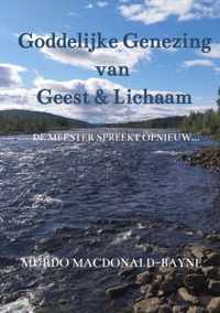 Goddelijke Genezing van Geest & Lichaam