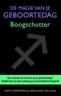 De magie van je geboortedag  / Boogschutter