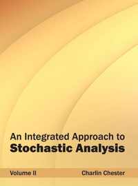 Integrated Approach to Stochastic Analysis