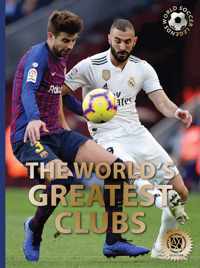 The World&apos;s Greatest Clubs
