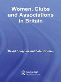 Women, Clubs and Associations in Britain