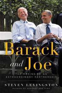 Barack and Joe The Making of an Extraordinary Partnership