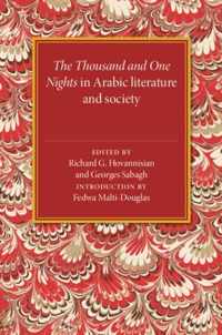 The Thousand and One Nights in Arabic Literature and Society