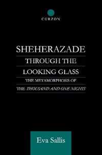 Sheherazade Through the Looking Glass