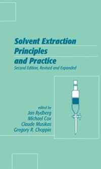 Solvent Extraction Principles and Practice, Revised and Expanded