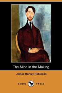 The Mind in the Making (Dodo Press)