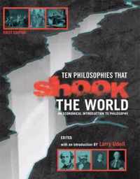 Ten Philosophies that Shook the World