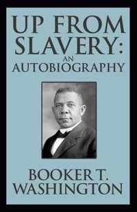 Up from Slavery Book by Booker T. Washington