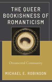 The Queer Bookishness of Romanticism