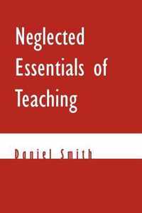 Neglected Essentials of Teaching