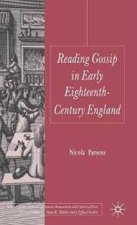 Reading Gossip in Early Eighteenth-Century England