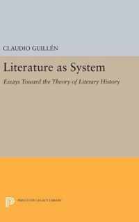 Literature as System - Essays Toward the Theory of Literary History