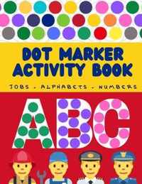 Jobs names and alphabets dot marker activity book