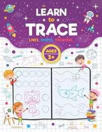 Learn to Trace: Lines Shapes Drawings Ages 3+