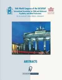 Books of Abstracts of the 16th World Congress of the International Association for Child and Adolescent Psychiatry and Allied Professions (IACAPAP)