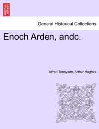 Enoch Arden, Andc.