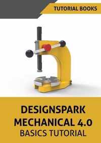 Designspark Mechanical 4.0 Basics Tutorial