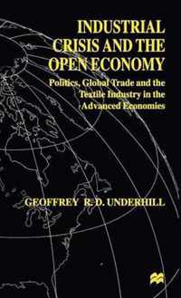 Industrial Crisis and the Open Economy