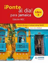 !Ponte al dia! para Jamaica Libro 2 Edicion NSC