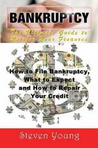 Bankruptcy: The Ultimate Guide to Recover Your Finances