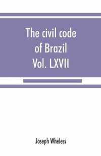 The civil code of Brazil, being law no. 3,071 of January 1, 1917: with the corrections ordered by law no. 3,725 of January 15, 1919, promulgated July 13, 1919