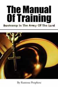 The Manual of Training: Bootcamp in the Army of the Lord