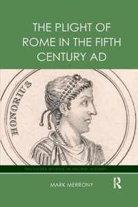 The Plight of Rome in the Fifth Century ad