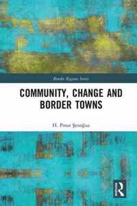 Community, Change and Border Towns