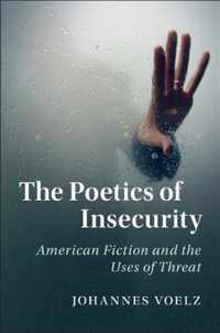The Poetics of Insecurity