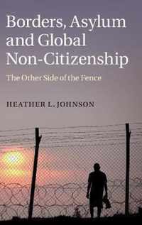 Borders Asylum & Global Non-Citizenship