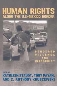 Human Rights Along the U.S.Mexico Border