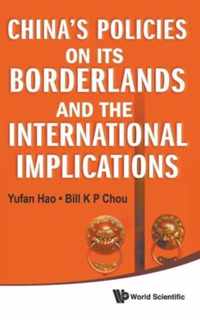 China's Policies On Its Borderlands And The International Implications