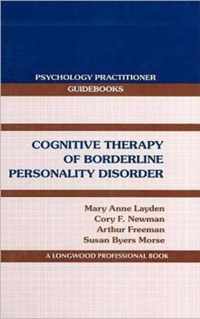 Cognitive Therapy of Borderline Personality Disorder